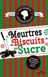 Les enquêtes d'Hannah Swensen. Vol. 6. Meurtres et biscuits au sucre. Meurtres et cobbler aux pêches - Joanne Fluke