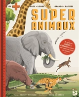 Super animaux - Felicity Fitchard