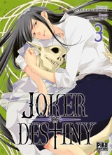 Joker of destiny. Vol. 3 - Michiharu Kusunoki