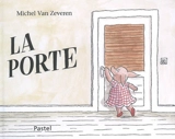 La porte - Michel Van Zeveren