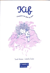 Kif : l'histoire qui fait du bien - Isabelle Grelet