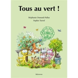 Tous au vert ! - Stéphanie Dunand-Pallaz