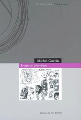L'espace plastique - Michel Guérin