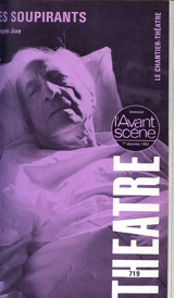Avant-scène théâtre (L'), n° 719. Les soupirants - François Joxe