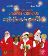 Le petit précis d'esprit critique : sur les traces du Père Noël - Mathilde Baudy