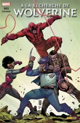 Wolverine, n° 3. A la recherche de Wolverine : l'arme perdue - Charles Soule
