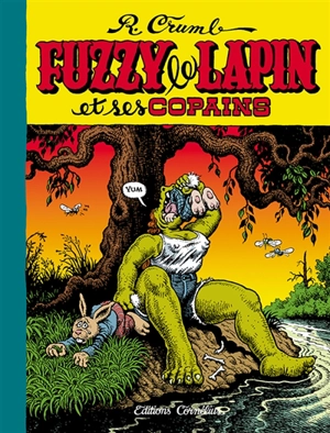 Fuzzy le lapin et ses copains - Robert Crumb