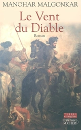 Le vent du diable : l'histoire du prince Nana Sahib - Manohar Malgonkar