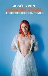 Les laides otages - Josée Yvon