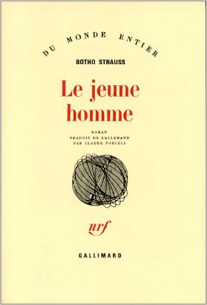Le Jeune homme - Botho Strauss