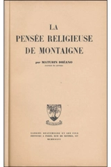 La Pensée religieuse de Montaigne - Maturin Dreano