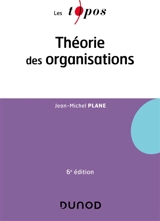 Théorie des organisations - Jean-Michel Plane