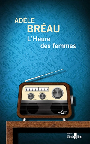 L'heure des femmes - Adèle Bréau