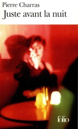 Juste avant la nuit - Pierre Charras