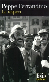 Le respect : Pino Pentecoste contre les camoristes - Peppe Ferrandino