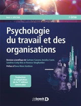 Psychologie du travail et des organisations - Paul E. Spector