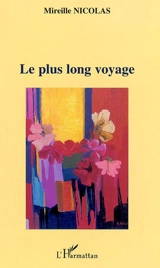 Le plus long voyage - Mireille Nicolas