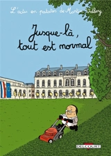 L'actu en patates. Vol. 2. Jusque-là, tout est normal - Martin Vidberg