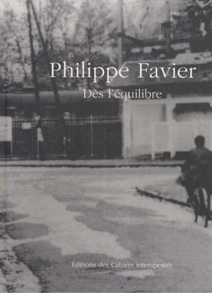 Dès l'équilibre - Philippe Favier