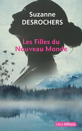 Les filles du nouveau monde - Suzanne Desrochers
