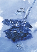 De mémoire et de vent - Judith Chavanne