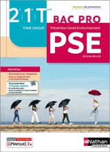 PSE, prévention, santé, environnement, 2de, 1re, terminale bac pro : tome unique - Jérôme Boutin