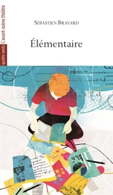 Elémentaire - Sébastien Bravard
