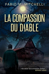 La compassion du diable - Fabio M. Mitchelli