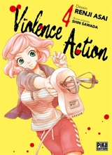 Violence action. Vol. 4 - Shin Sawada