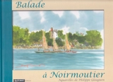Balade à Noirmoutier - Philippe Gloaguen