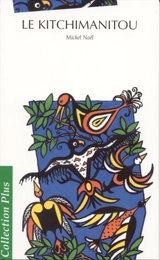 Le Kitchimanitou - Michel Noël