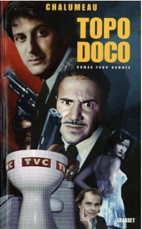 Topodoco ! : roman pour hommes - Laurent Chalumeau