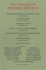 The Worlds of Stephen Spender I think continually of those who were truly great - Ben Eastham