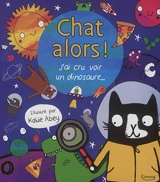 J'ai cru voir un dinosaure... - Katie Abey