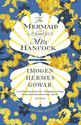 The Mermaid and Mrs Hancock - Imogen Hermes Gowar