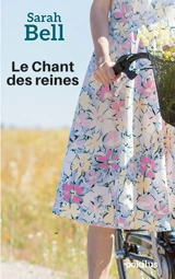 Le chant des reines - Sarah Bell