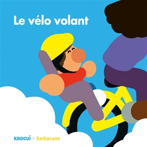 Le vélo volant - Krocui