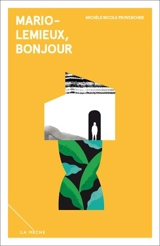 Mario-Lemieux, bonjour - Provencher, Michèle Nicole