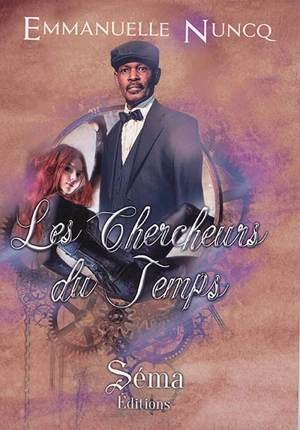 Les chercheurs du temps - Emmanuelle Nuncq