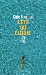 L'été où Elodie - Kate Riordan