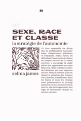 Sexe, race et classe : la stratégie de l'autonomie - Selma James