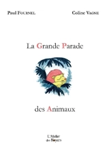 La grande parade des animaux - Paul Fournel