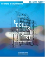 Edouard Albert : un moderne au diapason des arts - Sébastien Cherruet