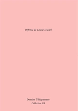 Défense de Louise Michel - Louise Michel