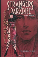 Strangers in paradise. Vol. 14. L'histoire de David - Terry Moore