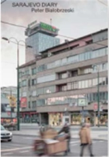 Peter Bialobrzeski Sarajevo Diary #18 April 10-18, 2019 - Peter Bialobrzeski