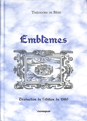 Les emblèmes - Théodore de Bèze