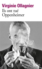 Ils ont tué Oppenheimer - Virginie Ollagnier