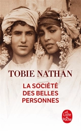 La société des belles personnes - Tobie Nathan