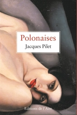 Polonaises - Jacques Pilet